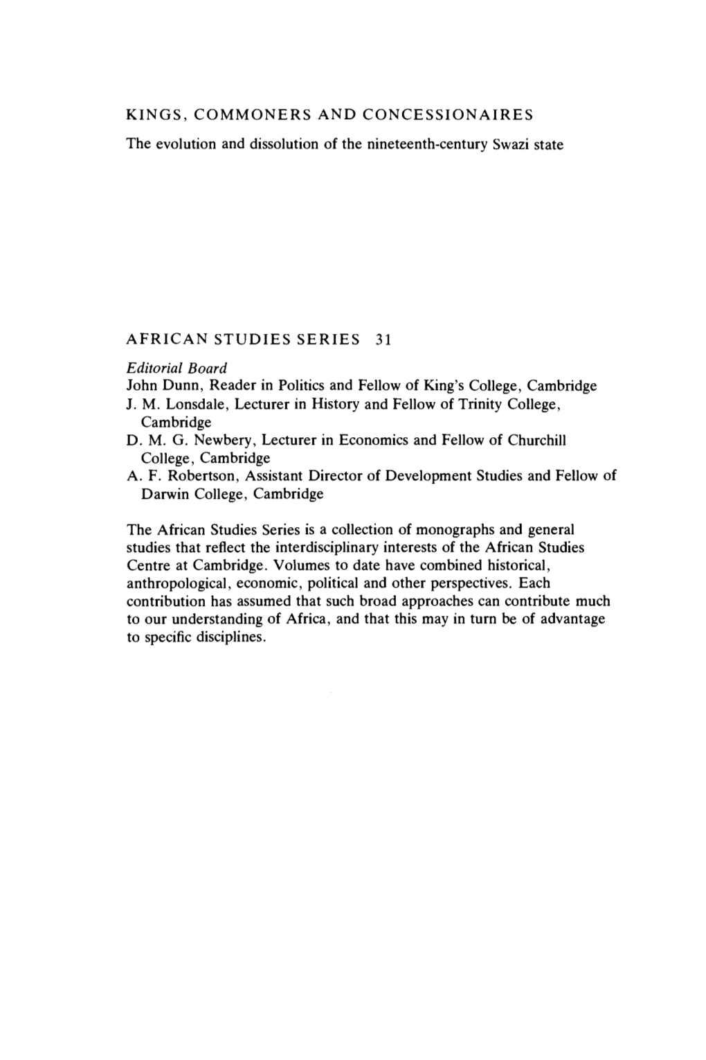 KINGS, COMMONERS and CONCESSIONAIRES the Evolution and Dissolution of the Nineteenth-Century Swazi State AFRICAN STUDIES SERIES