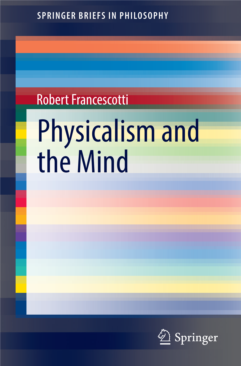 Physicalism and the Mind Springerbriefs in Philosophy