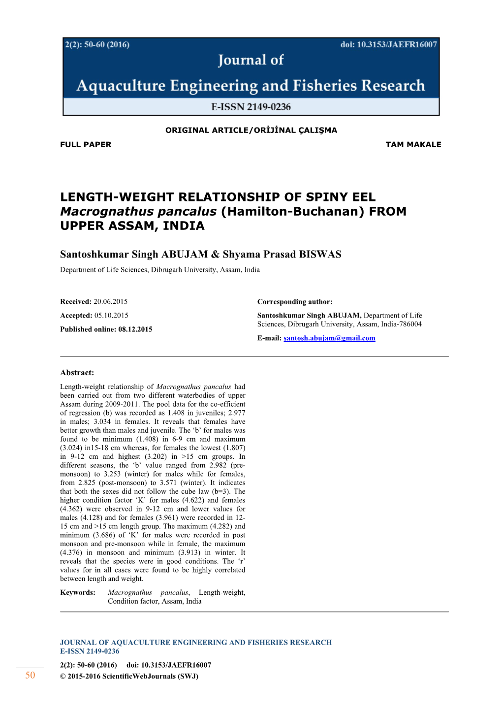 LENGTH-WEIGHT RELATIONSHIP of SPINY EEL Macrognathus Pancalus (Hamilton-Buchanan) from UPPER ASSAM, INDIA