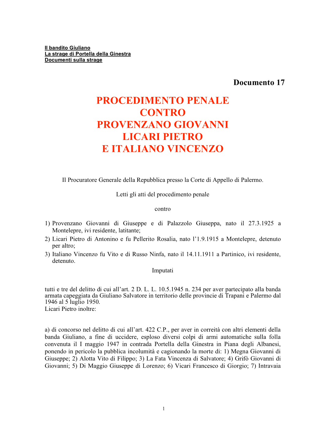 Procedimento Penale Contro Provenzano Giovanni Licari Pietro E Italiano Vincenzo