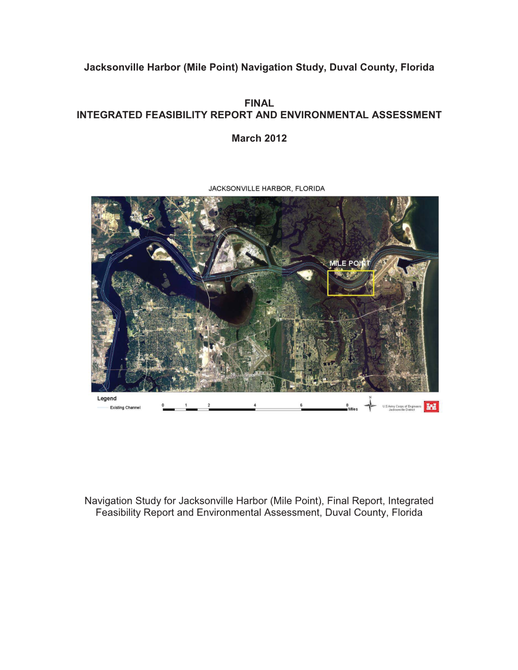 Jacksonville Harbor (Mile Point) Navigation Study, Duval County, Florida