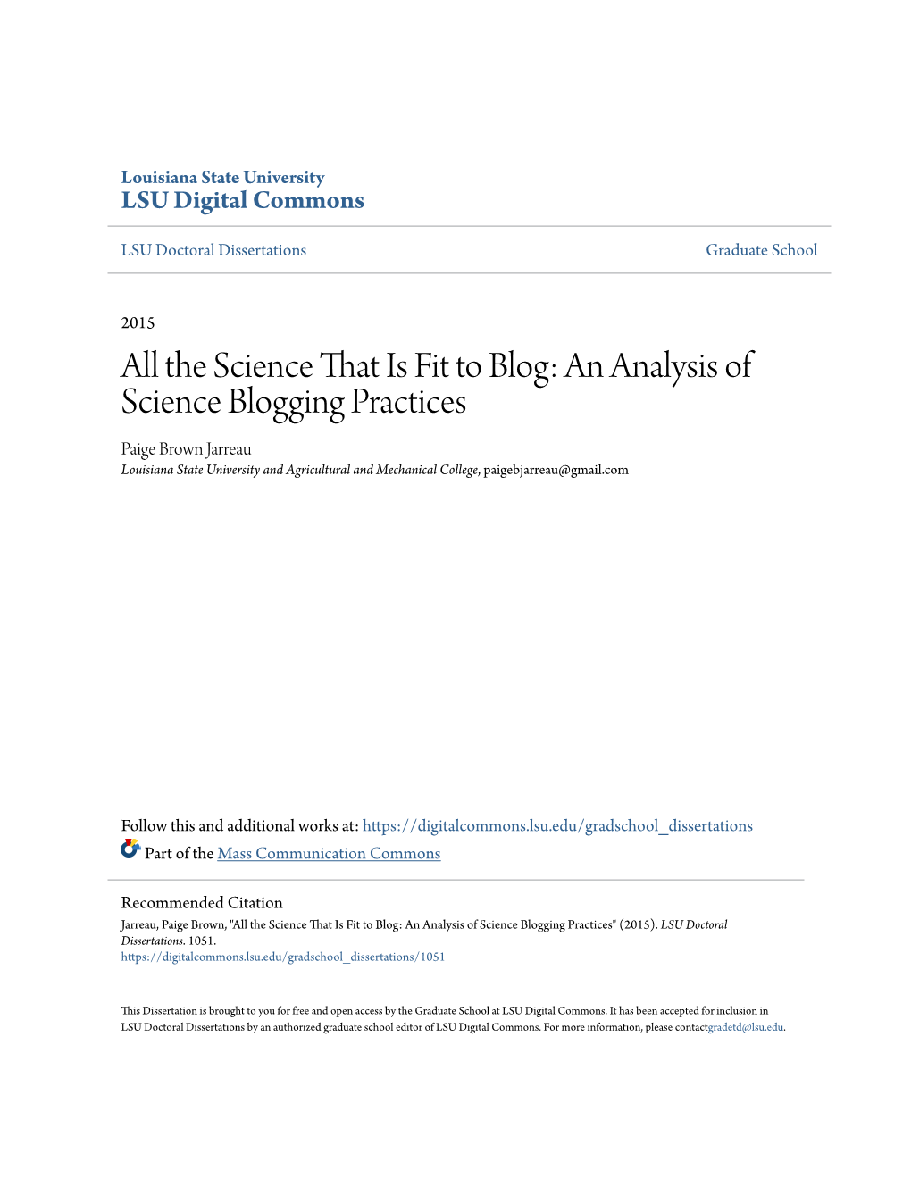 An Analysis of Science Blogging Practices Paige Brown Jarreau Louisiana State University and Agricultural and Mechanical College, Paigebjarreau@Gmail.Com