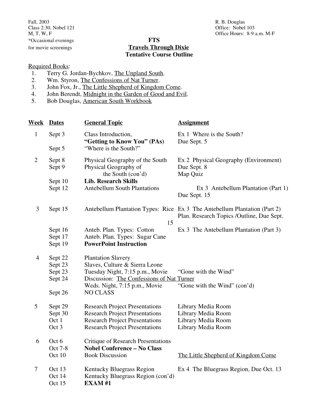 FTS Travels Through Dixie Tentative Course Outline Required Books: 1