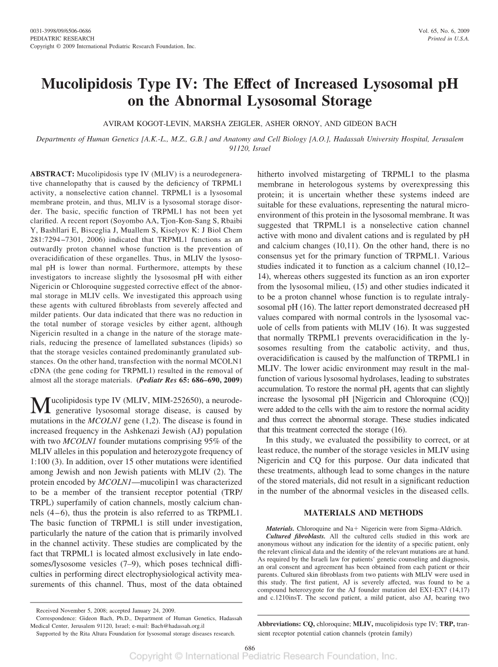 Mucolipidosis Type IV: the Effect of Increased Lysosomal Ph on the Abnormal Lysosomal Storage