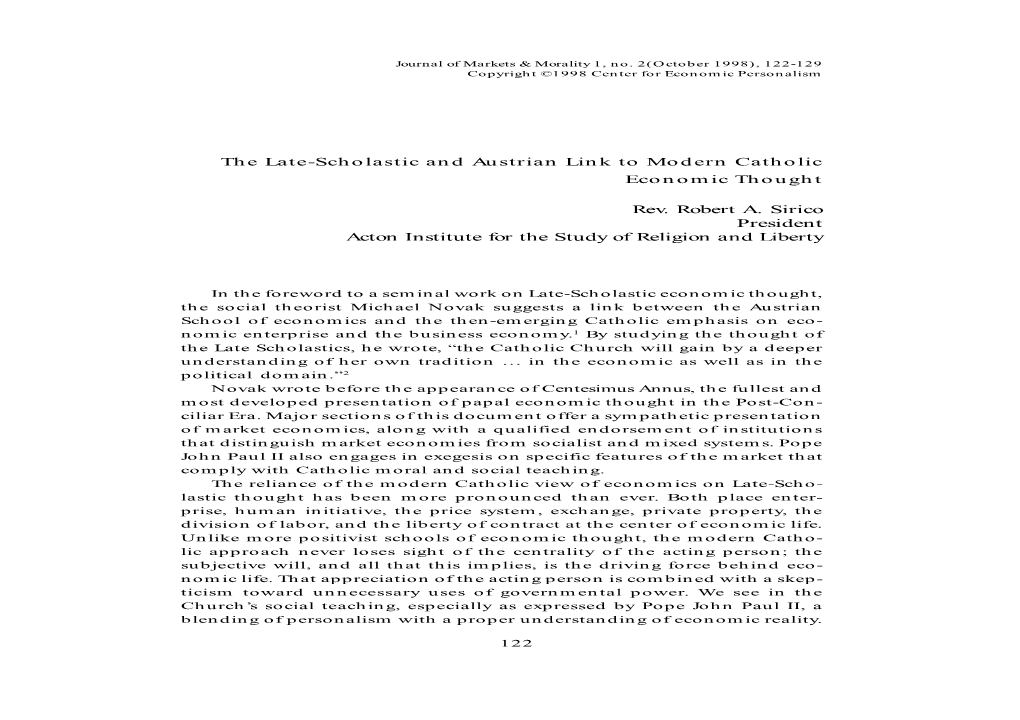 The Late-Scholastic and Austrian Link to Modern Catholic Economic Thought Rev. Robert A. Sirico President Acton Institute for Th