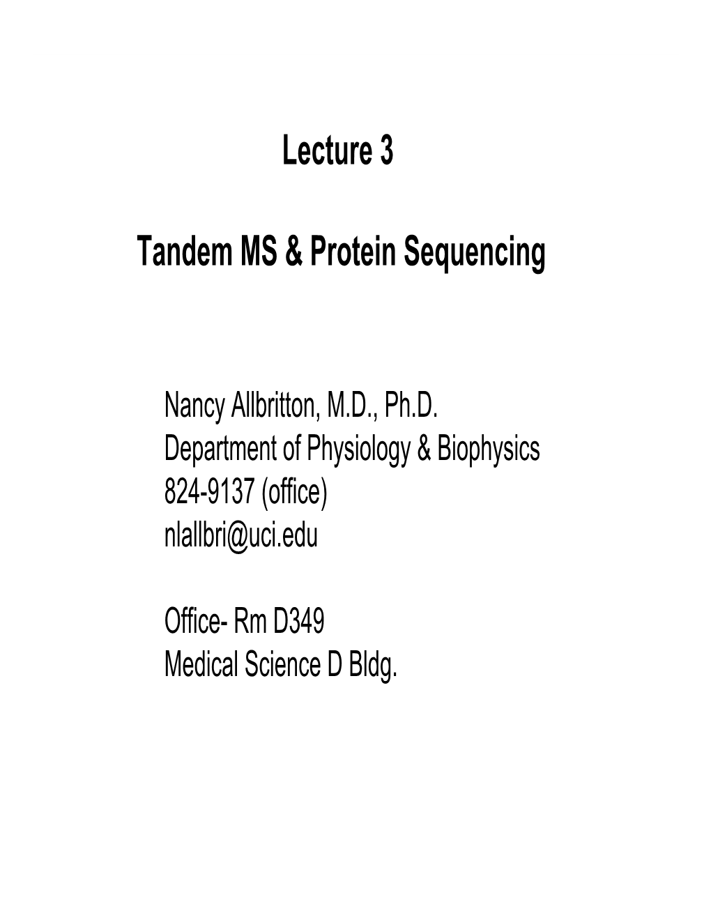 Lecture 3 Tandem MS & Protein Sequencing