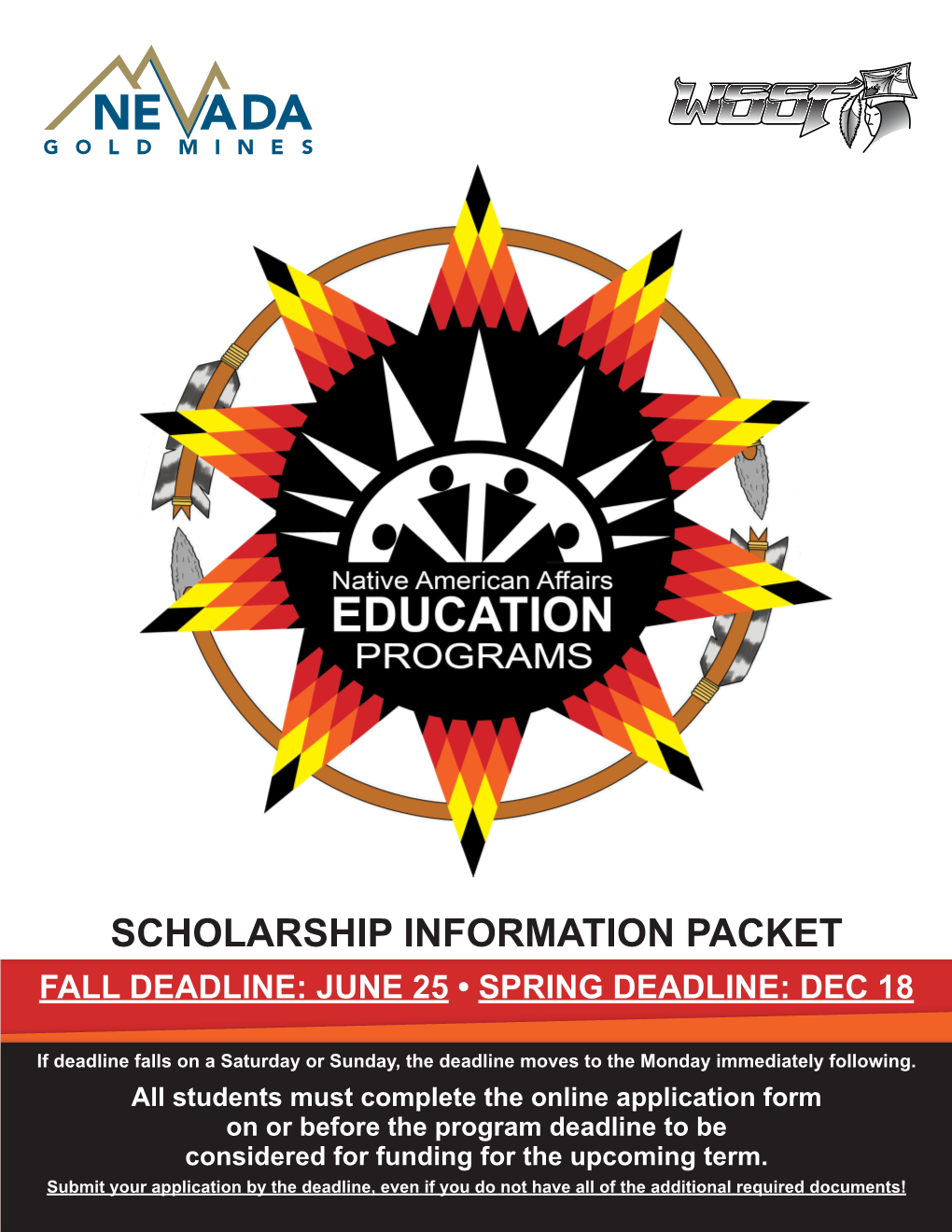Scholarship Information Packet Fall Deadline: June 25 • Spring Deadline: Dec 18