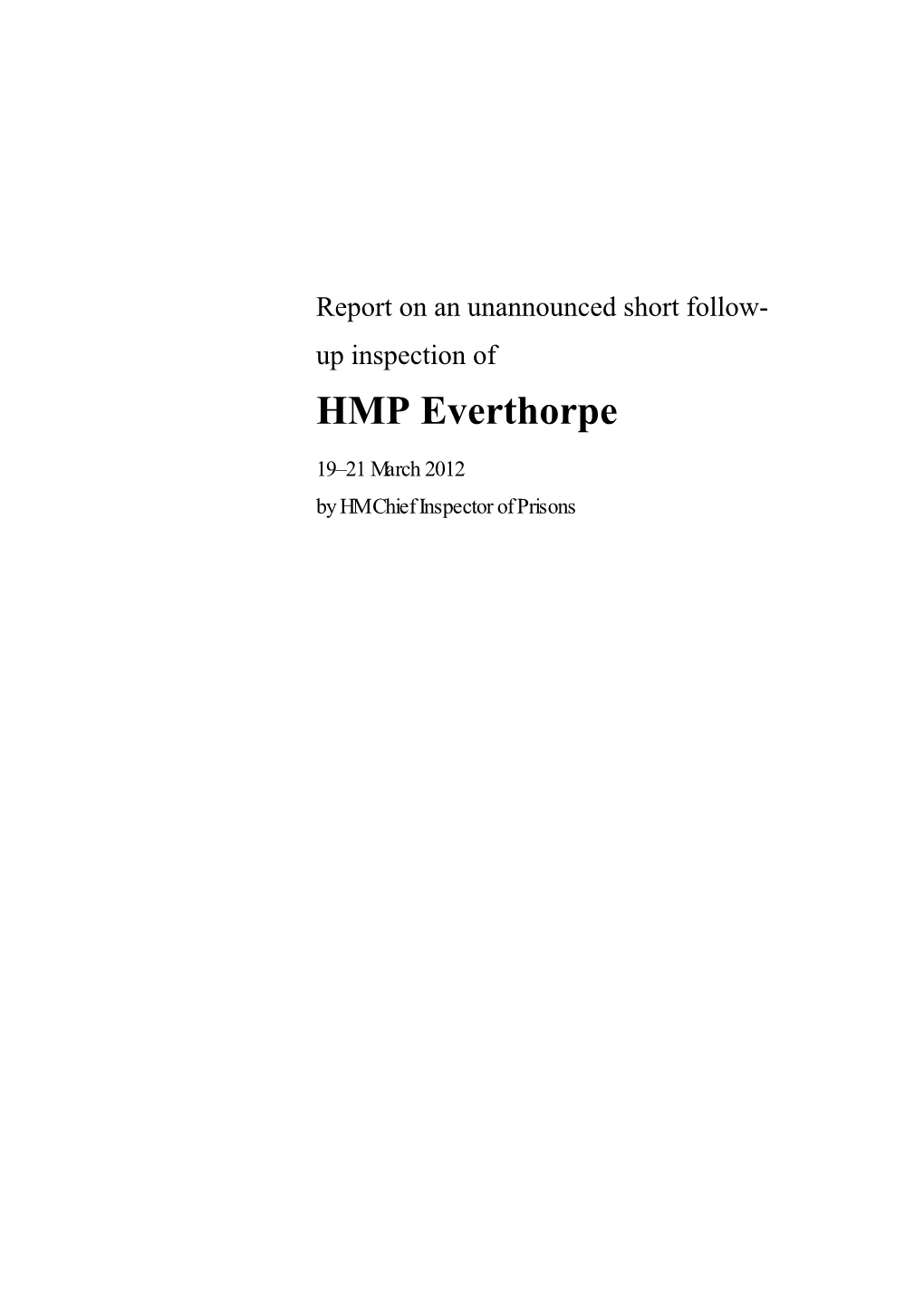 Report on an Unnounced Short Follow-Up Inspection of HMP