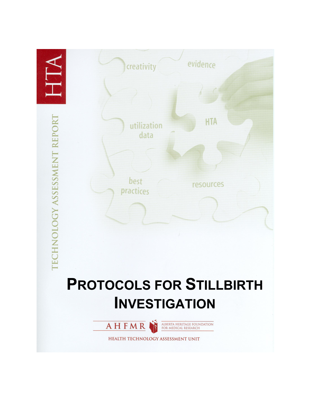 PROTOCOLS for STILLBIRTH INVESTIGATION Other Titles in This Series
