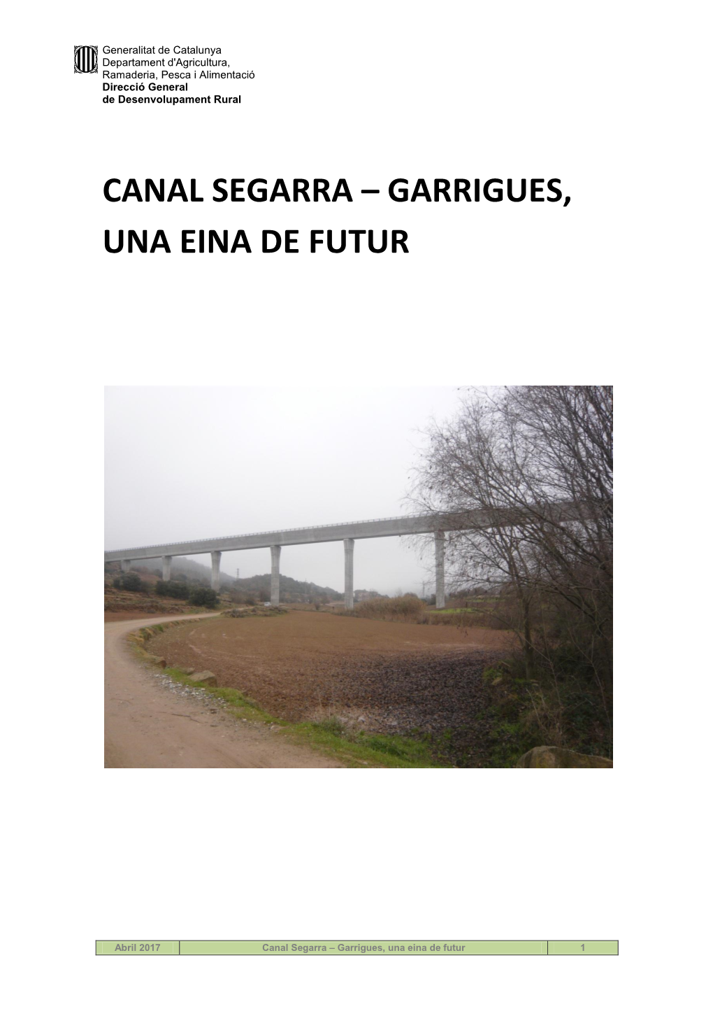 Canal Segarra – Garrigues, Una Eina De Futur