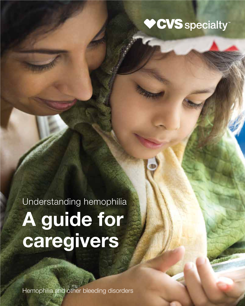 Understanding Hemophilia a Guide for Caregivers