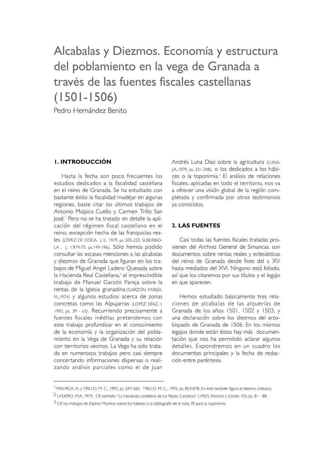 Alcabalas Y Diezmos. Economía Y Estructura Del Poblamiento En La Vega De Granada a Través De Las Fuentes Fiscales Castellanas (1501-1506) Pedro Hernández Benito