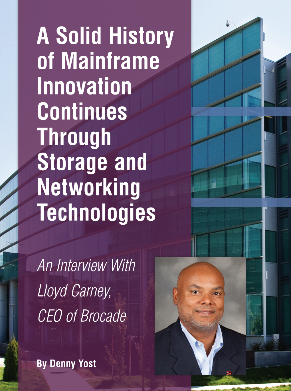A Solid History of Mainframe Innovation Continues Through Storage and Networking Technologies