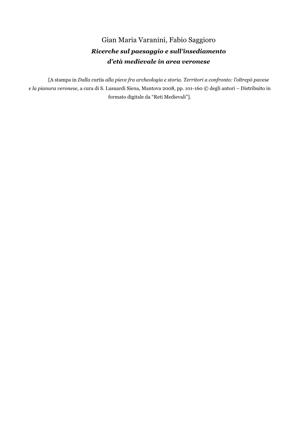 Gian Maria Varanini, Fabio Saggioro Ricerche Sul Paesaggio E Sull’Insediamento D’Età Medievale in Area Veronese