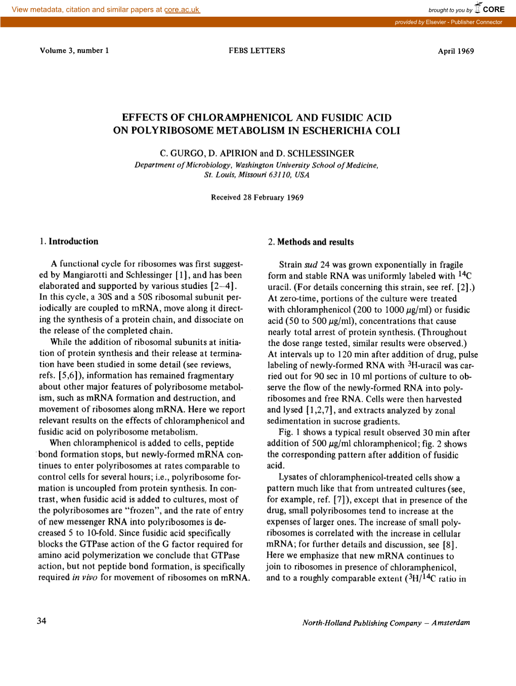 Effects of Chloramphenicol and Fusidic Acid on Poly Ribosome Metabolism in Escherichia Coli