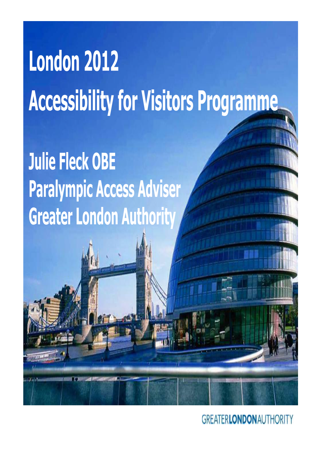 London 2012 Accessibility for Visitors Programme