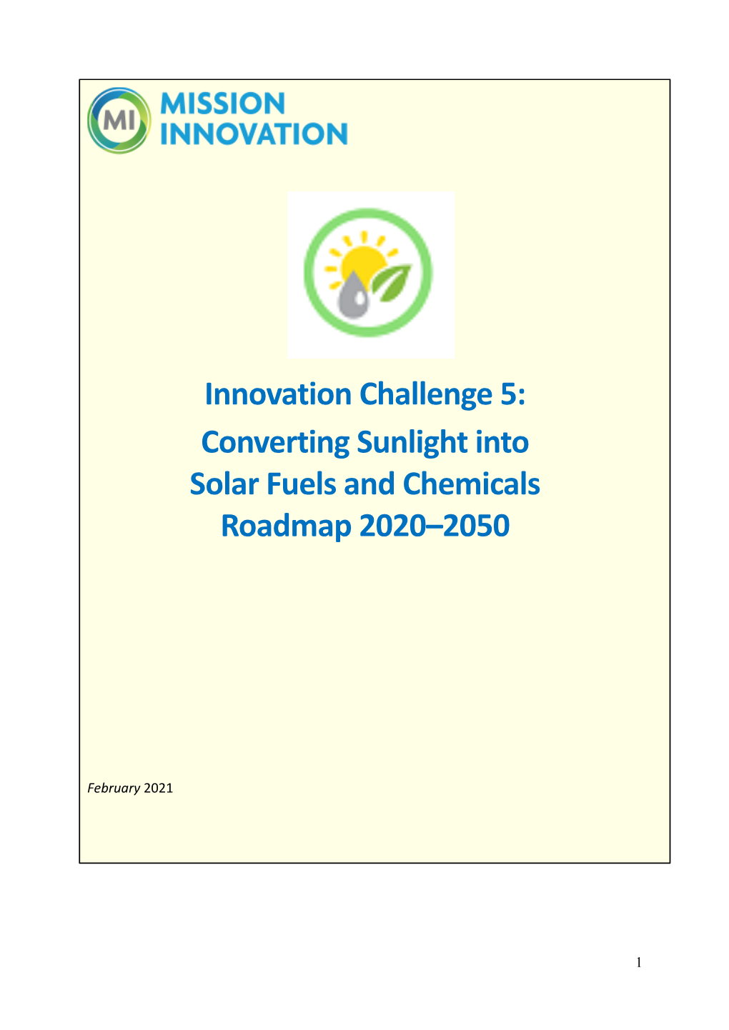 Converting Sunlight Into Solar Fuels and Chemicals Roadmap 2020–2050