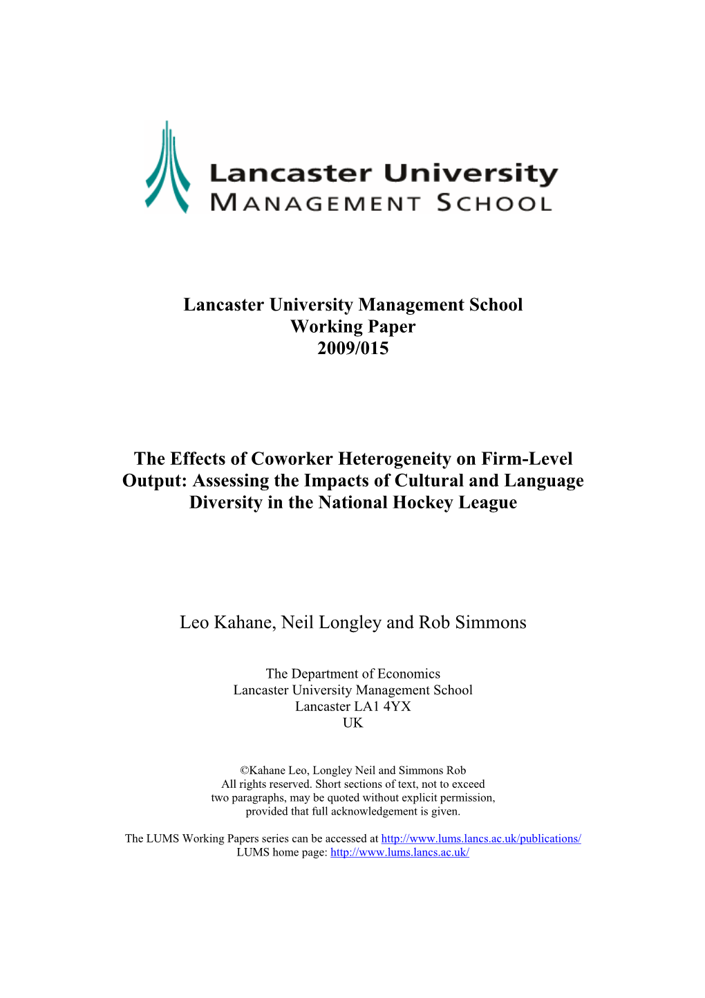 Lancaster University Management School Working Paper 2009/015 the Effects of Coworker Heterogeneity on Firm-Level Output: Asses