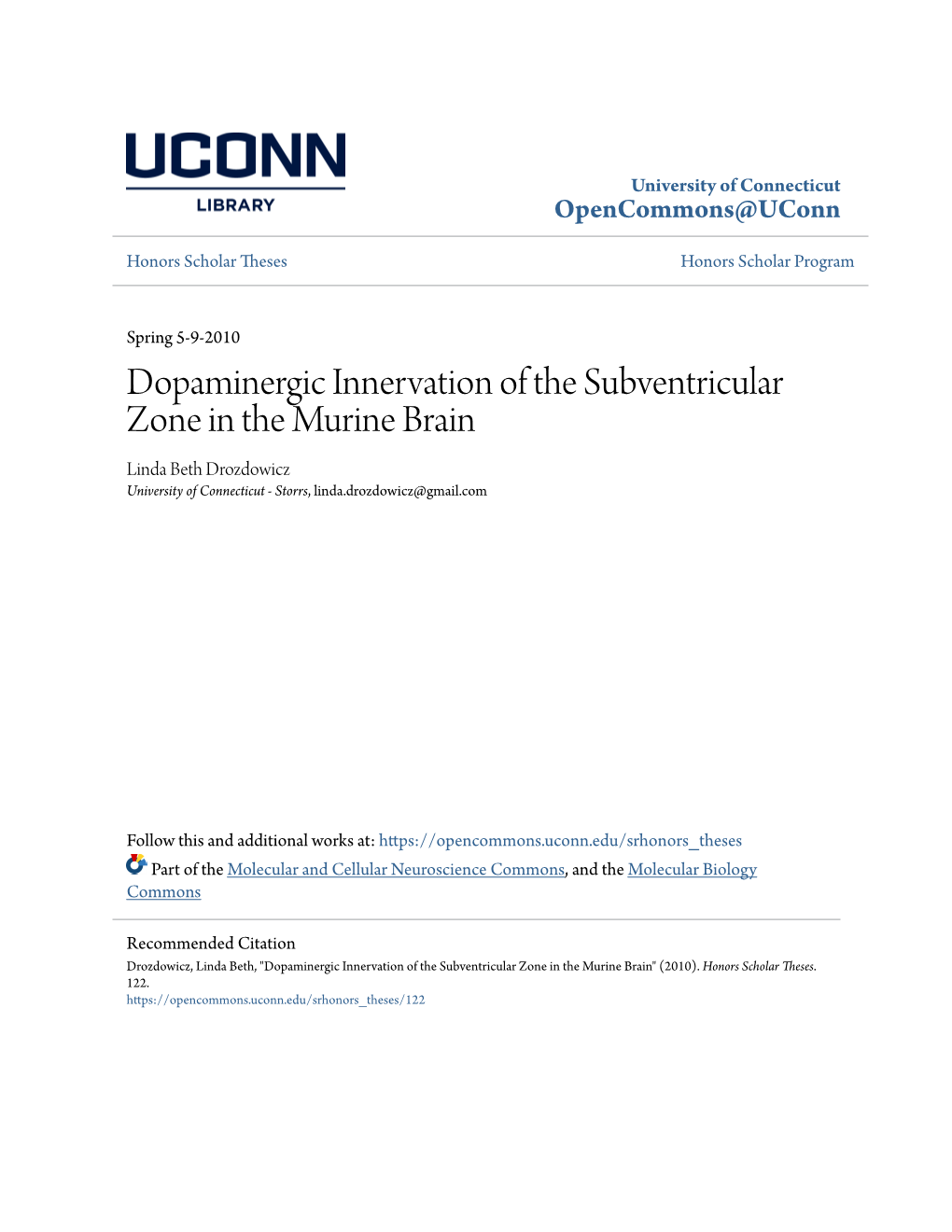 Dopaminergic Innervation of the Subventricular Zone in the Murine Brain Linda Beth Drozdowicz University of Connecticut - Storrs, Linda.Drozdowicz@Gmail.Com