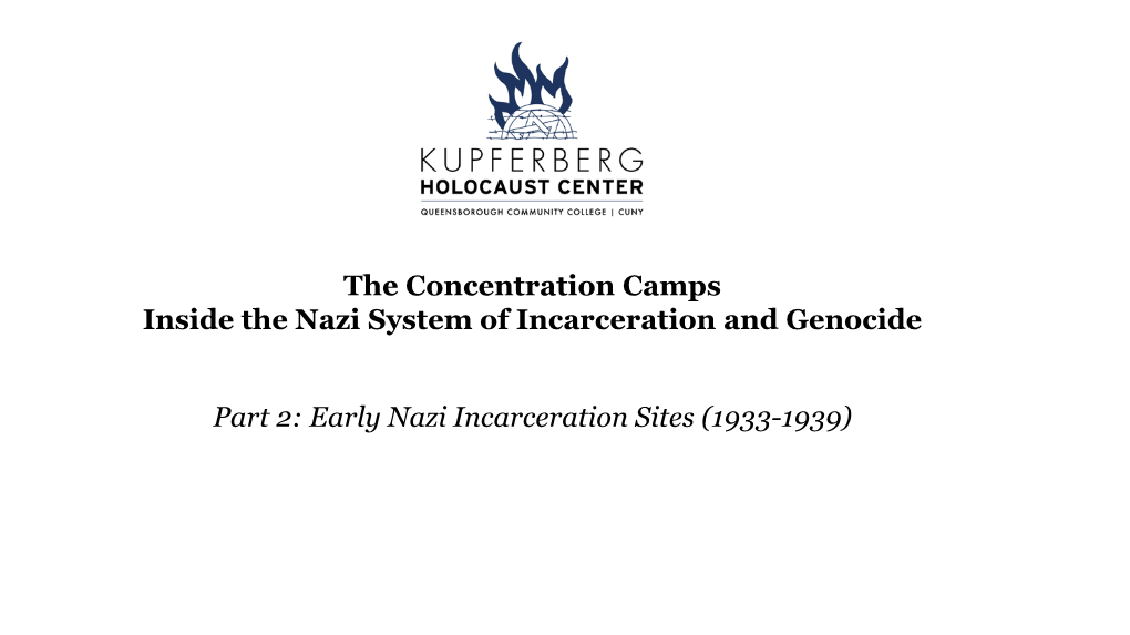 The Concentration Camps Inside the Nazi System of Incarceration and Genocide