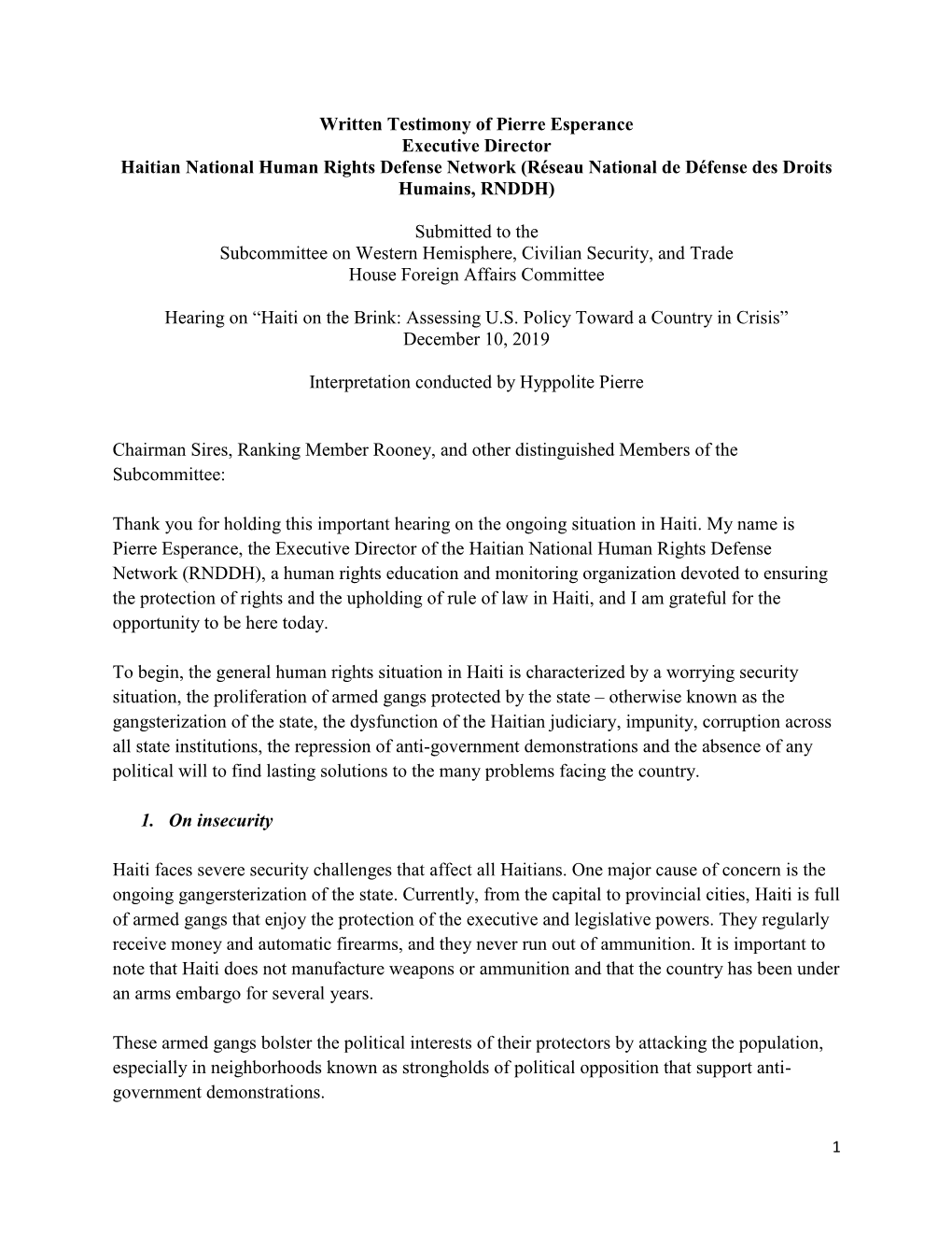 Written Testimony of Pierre Esperance Executive Director Haitian National Human Rights Defense Network (Réseau National De Défense Des Droits Humains, RNDDH)