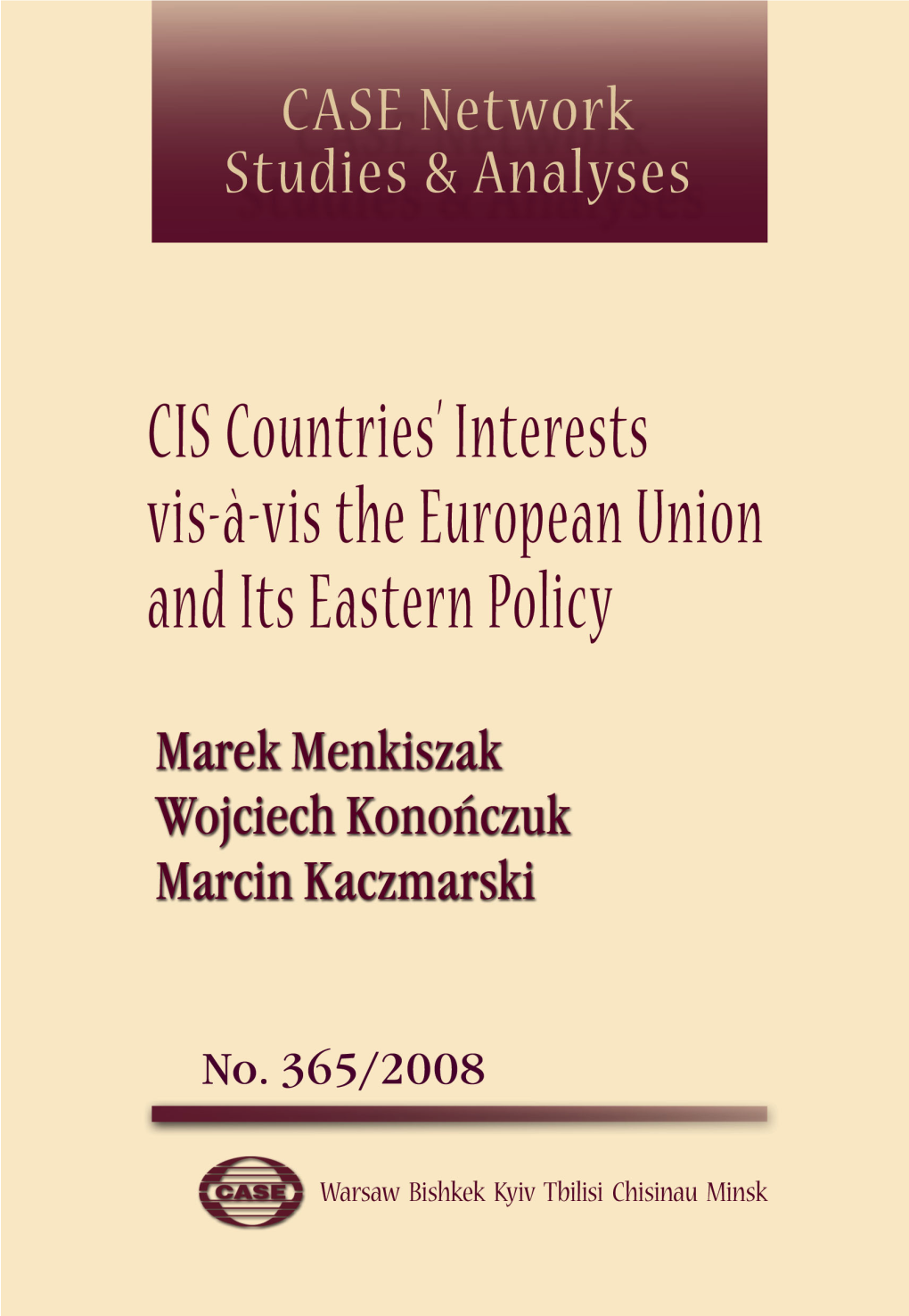 CIS Countries' Interests Vis-À-Vis the European Union and Its Eastern