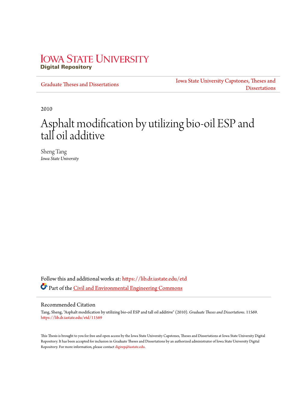 Asphalt Modification by Utilizing Bio-Oil ESP and Tall Oil Additive Sheng Tang Iowa State University