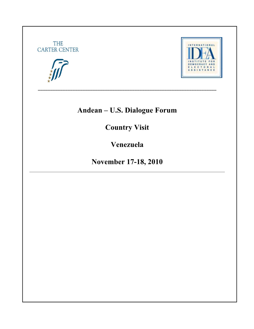 Andean – U.S. Dialogue Forum Country Visit Venezuela November 17-18, 2010