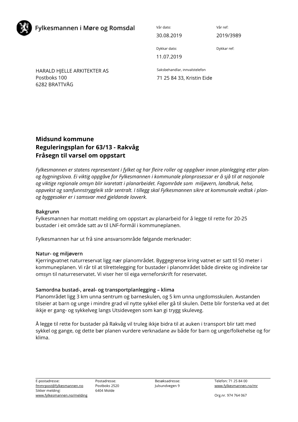 Midsund Kommune Reguleringsplan for 63/13 - Rakvåg Fråsegn Til Varsel Om Oppstart