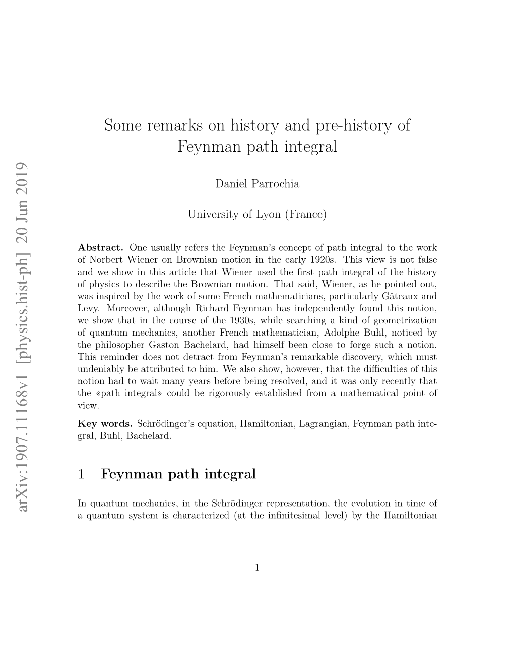 Some Remarks on History and Pre-History of Feynman Path Integral