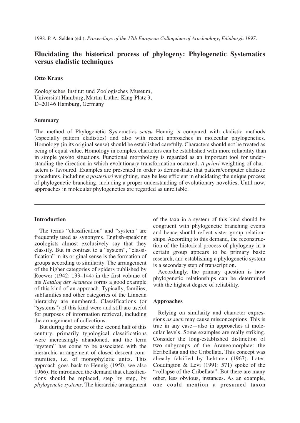 Phylogenetic Systematics Versus Cladistic Techniques