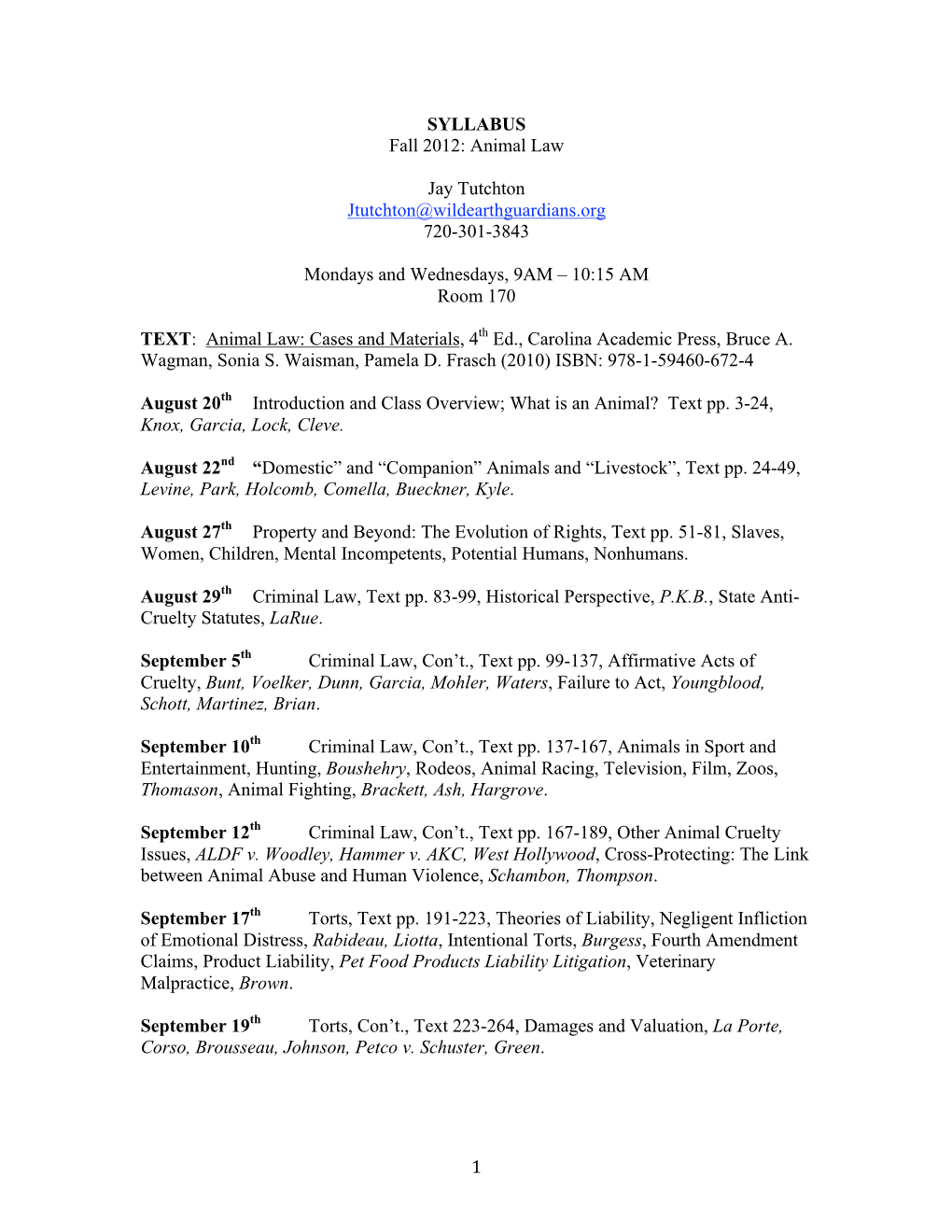 1 SYLLABUS Fall 2012: Animal Law Jay Tutchton Jtutchton