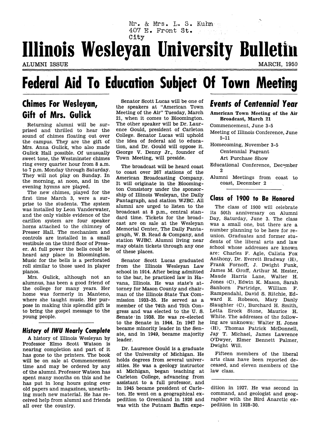 Illinois Wesleyan University Bulletin ALUMNI ISSUE MARCH, 1950 Federal Aid to Education Subject of Town Meeting