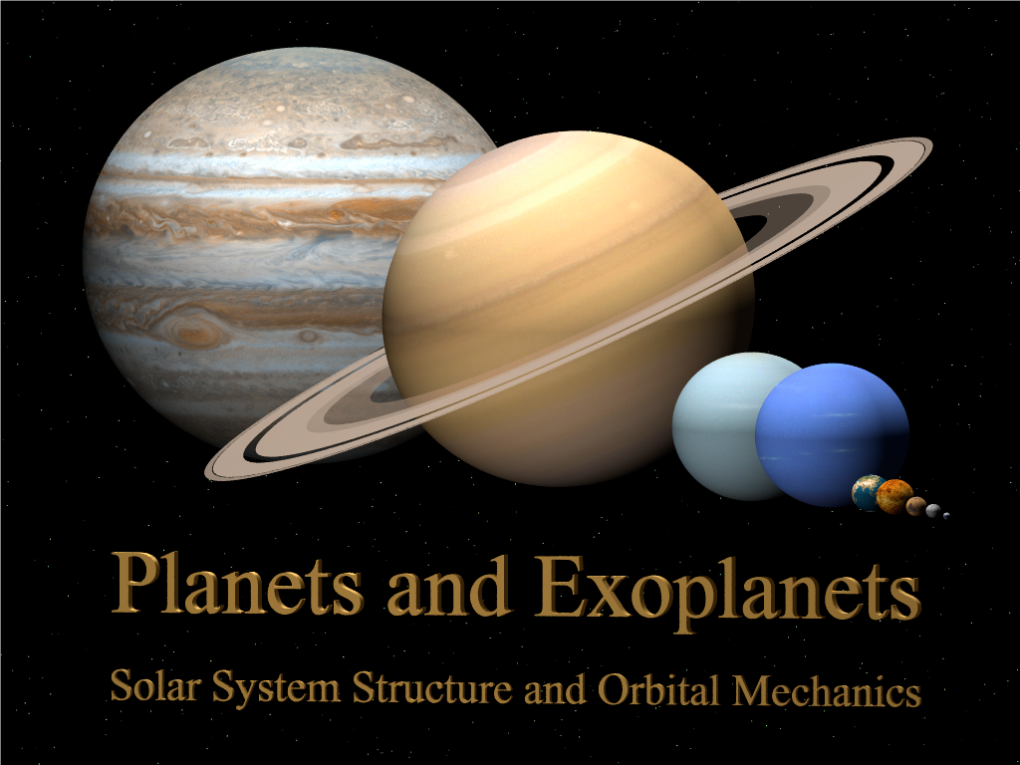 Planets & Exoplanets 2011: Solar System Structure and Orbital