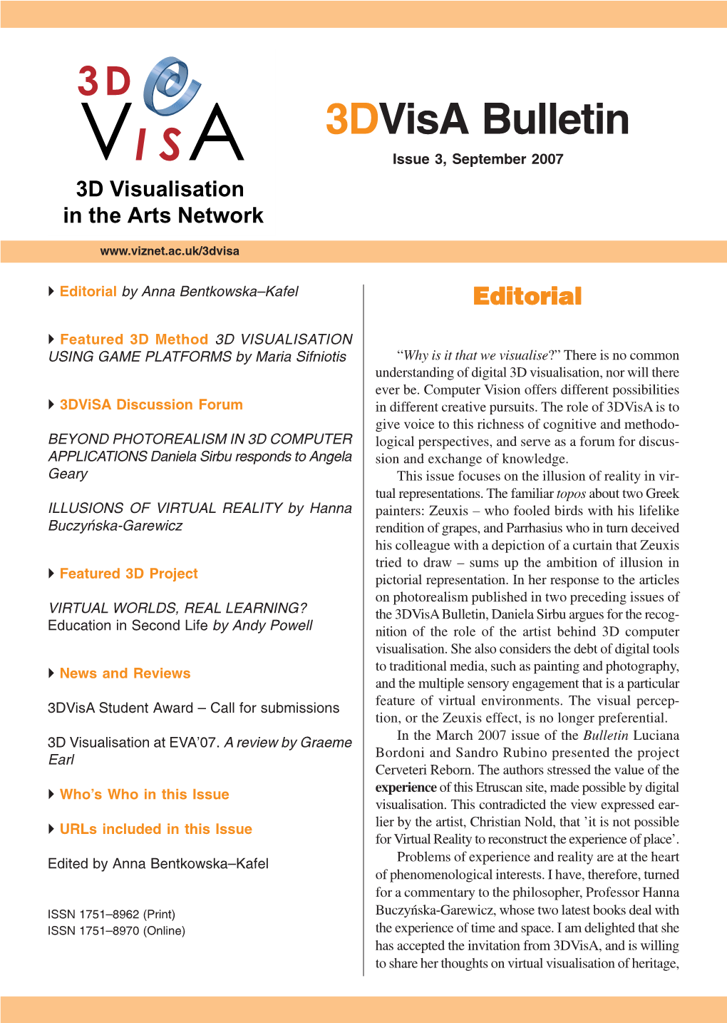 3Dvisa Bulletin Issue 3, September 2007 3D Visualisation in the Arts Network