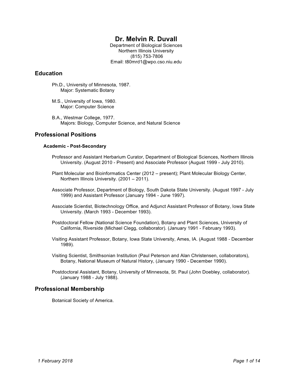 Dr. Melvin R. Duvall Department of Biological Sciences Northern Illinois University (815) 753-7806 Email: T80mrd1@Wpo.Cso.Niu.Edu