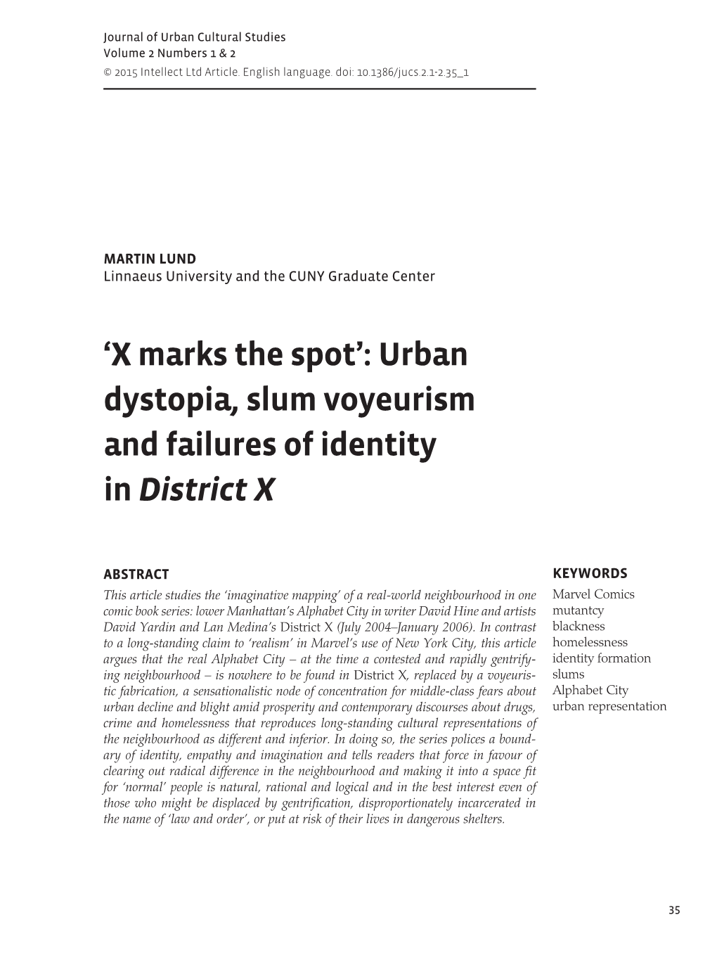 Â‚X Marks the Spotâ•Ž: Urban Dystopia, Slum Voyeurism and Failures of Identity in District X