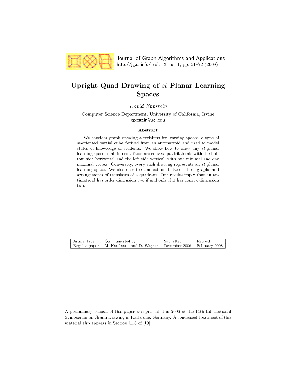 Upright-Quad Drawing of St-Planar Learning Spaces David Eppstein Computer Science Department, University of California, Irvine Eppstein@Uci.Edu