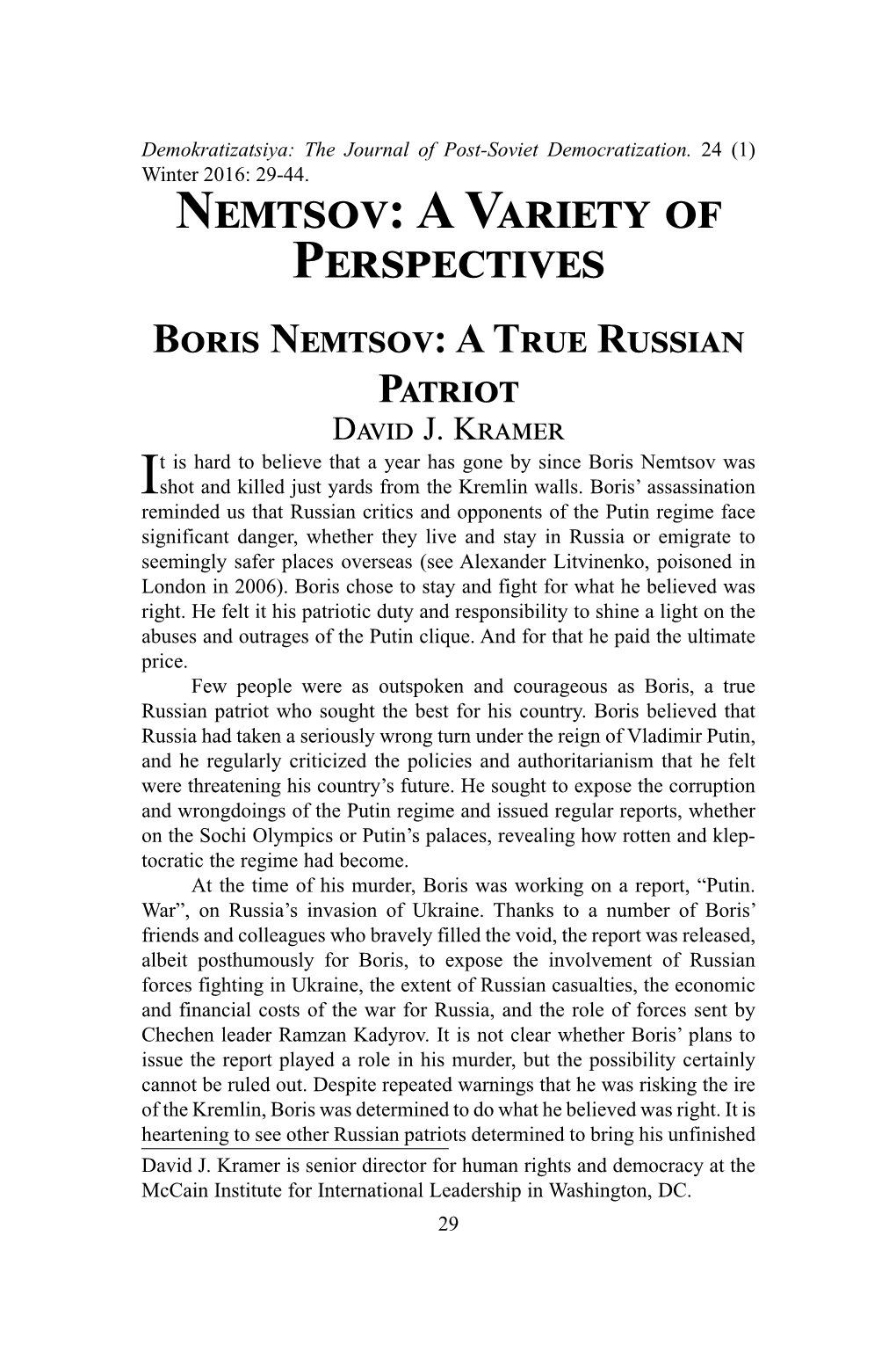 Nemtsov: a Variety of Perspectives Boris Nemtsov: a True Russian Patriot David J