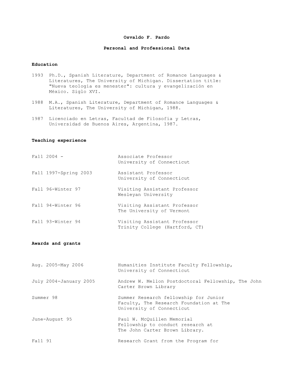 Osvaldo F. Pardo Personal and Professional Data Education 1993