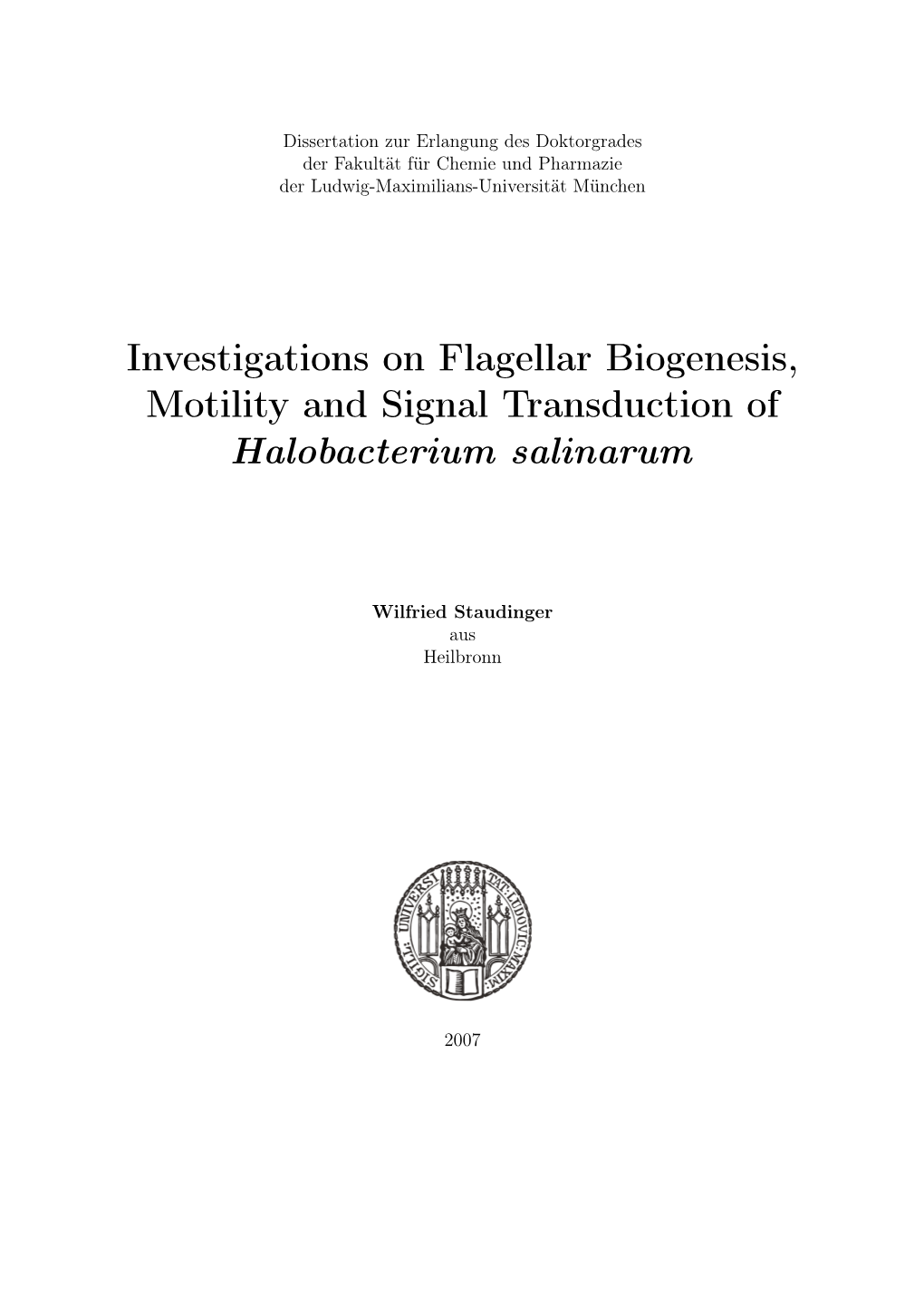 Investigations on Flagellar Biogenesis, Motility and Signal Transduction of Halobacterium Salinarum