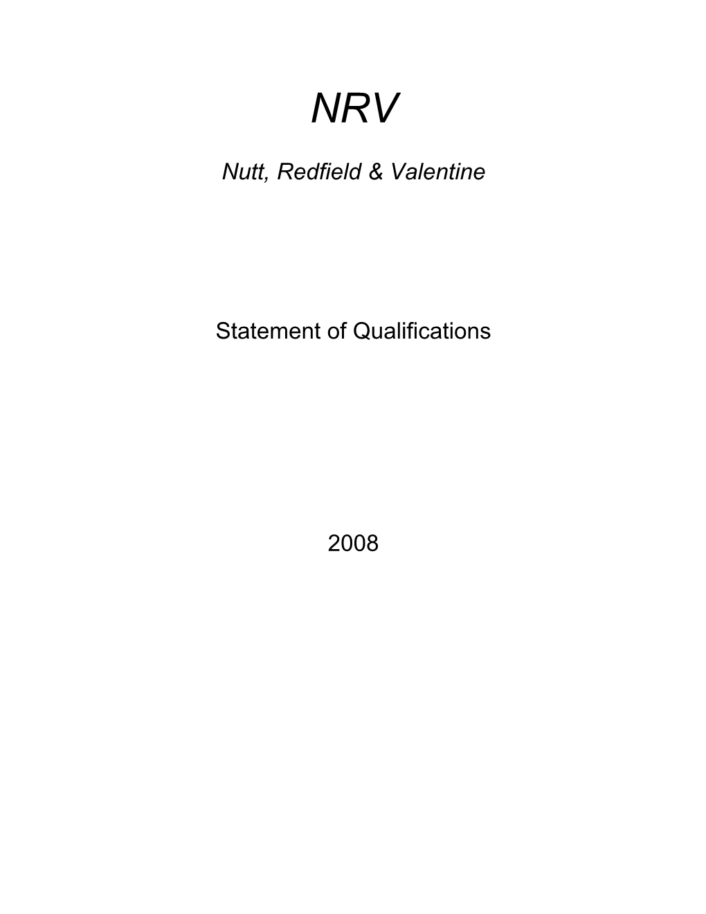Nutt, Redfield & Valentine Statement of Qualifications 2008