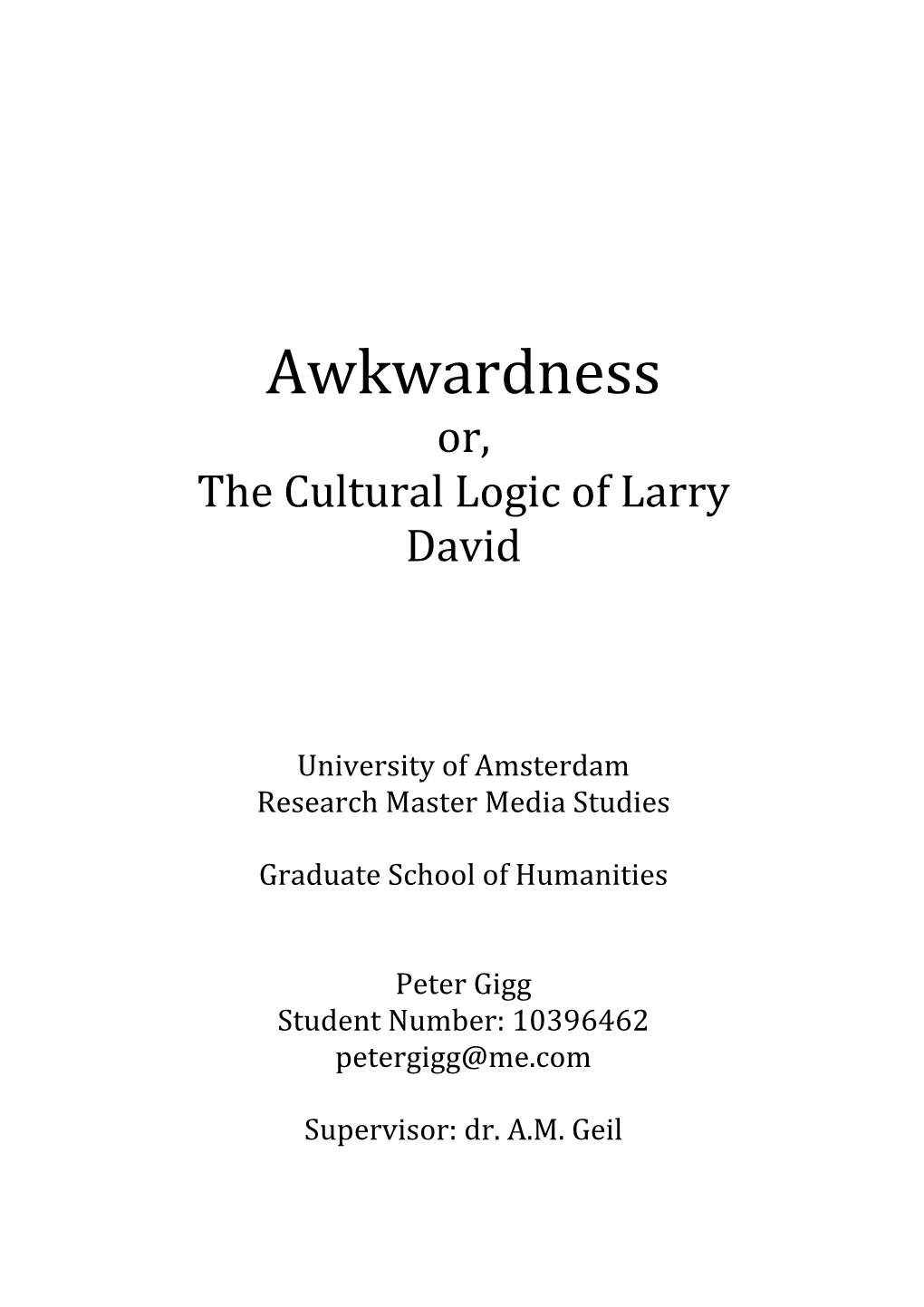 Awkwardness Or, the Cultural Logic of Larry David