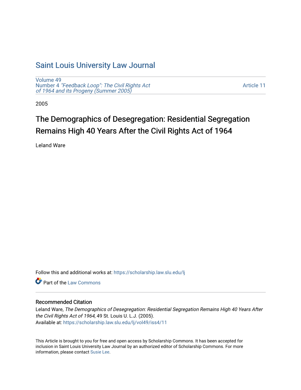 Residential Segregation Remains High 40 Years After the Civil Rights Act of 1964