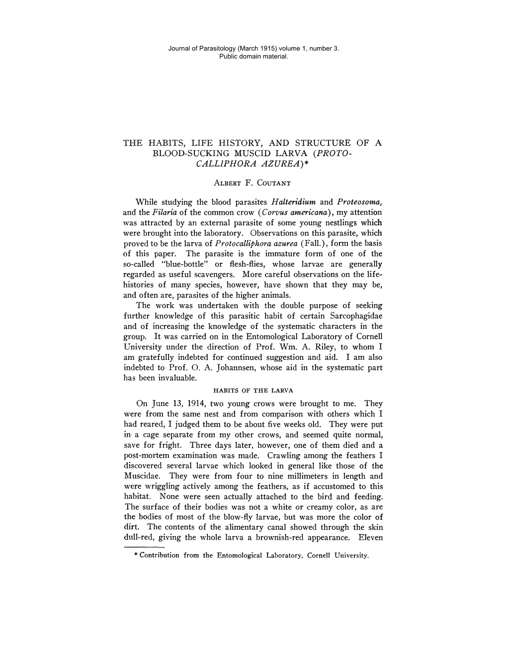 The Habits, Life History, and Structure of a Blood-Sucking Muscid Larva (Proto- Call1phora Azurea)*