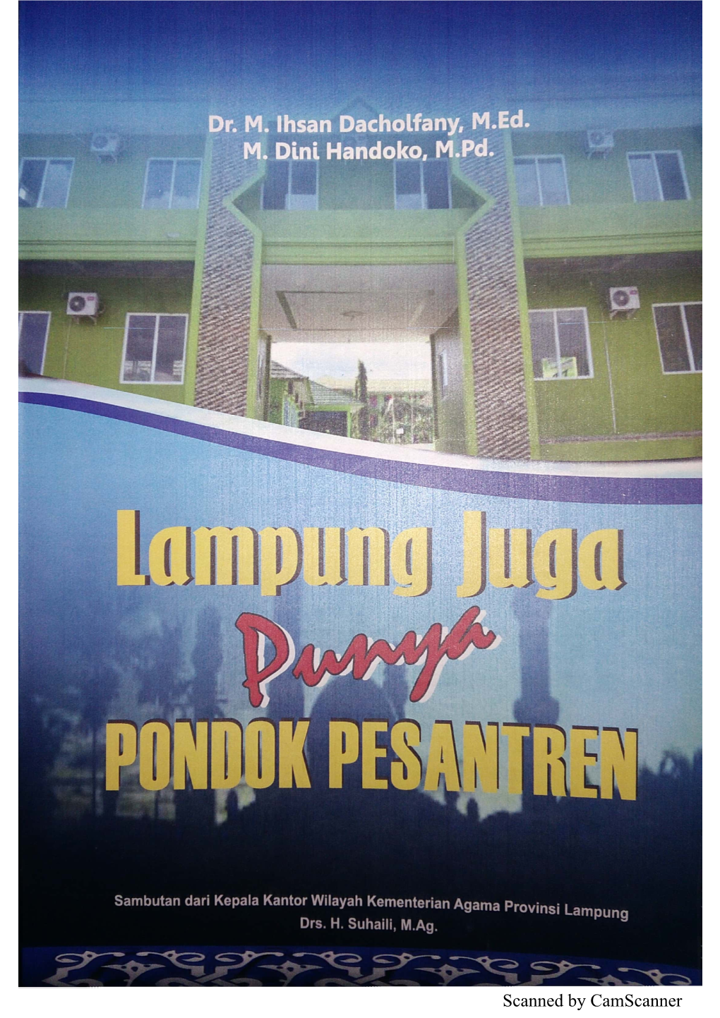 Lampung Juga Punya PONDOK PESANTREN