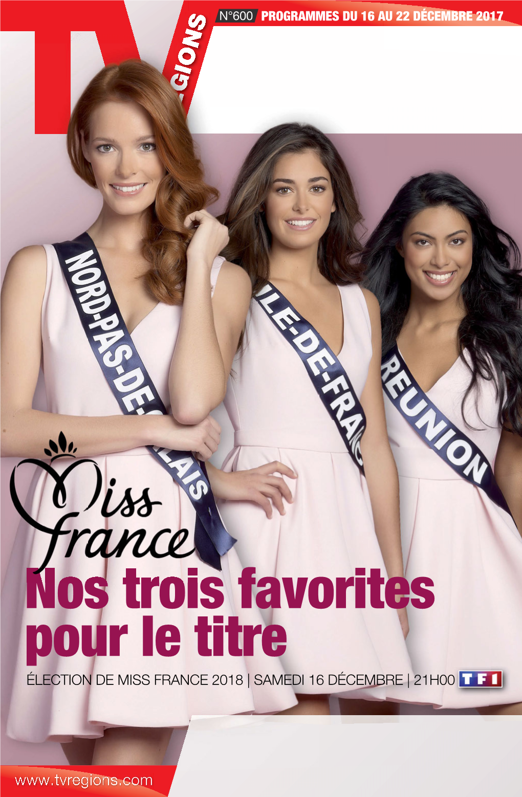 Nos Trois Favorites Pour Le Titre ÉLECTION DE MISS FRANCE 2018 | SAMEDI 16 DÉCEMBRE | 21H00