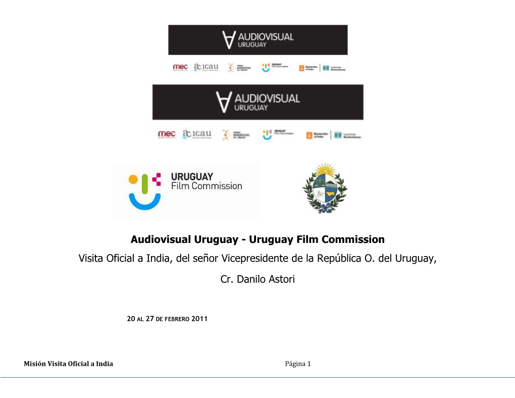 Uruguay Film Commission Visita Oficial a India, Del Señor Vicepresidente De La República O