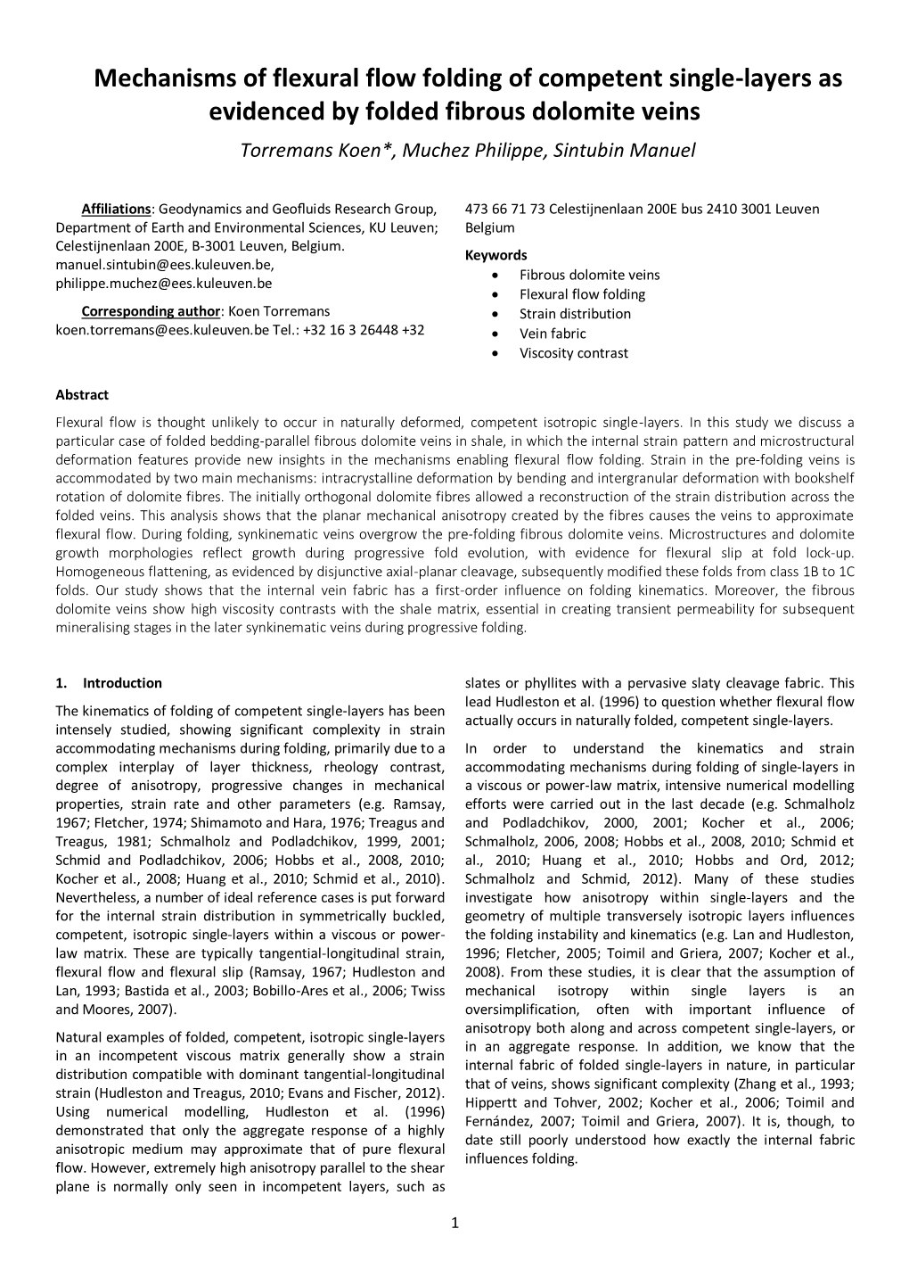 Mechanisms of Flexural Flow Folding of Competent Single-Layers As Evidenced by Folded Fibrous Dolomite Veins Torremans Koen*, Muchez Philippe, Sintubin Manuel