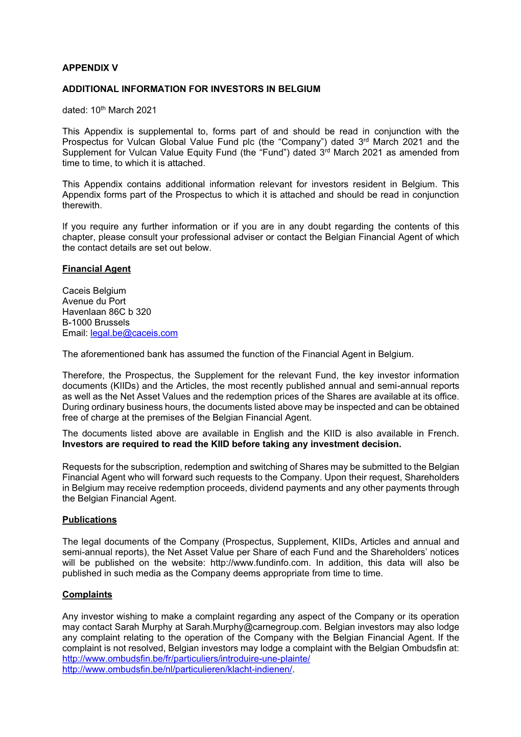 Supplement for Vulcan Value Equity Fund (The “Fund”) Dated 3Rd March 2021 As Amended from Time to Time, to Which It Is Attached